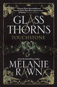 Glass Thorns - Touchstone (Book One) (Glass Thorns 1)