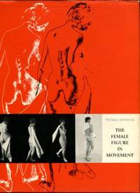 The Female Figure In Movement by Jennings, Thomas - 1971