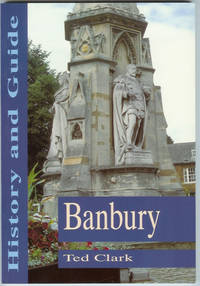 BANBURY: History and Guide