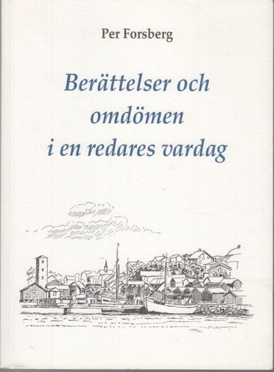 Berättelser och omdömen i en redares vardag. Ak.…