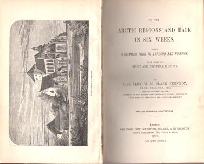 To the Arctic Regions and Back in Six Weeks, being A Summer Tour to Lapland and Norway. With Notes on Sport and Natural History. Map and numerous illustrations. (photo 2)