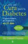 Hay una cura para la diabetes: programa holístico de recuperación en 21 días