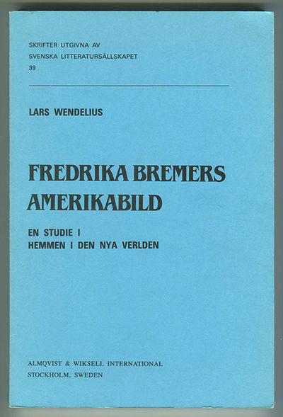 Fredrika Bremers Amerikabild. En studie i Hemmen…