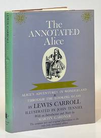 The Annotated Alice: Alice's Adventures in Wonderland and Through the Looking Glass