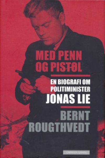 Med penn og pistol. En biografi om politiminister…