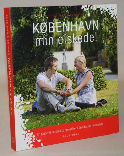 København min elskede! -  En guide til romantiske…