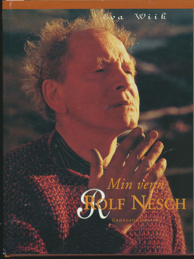 Minn venn Rolf Nesch. Med introduksjon av Holger…