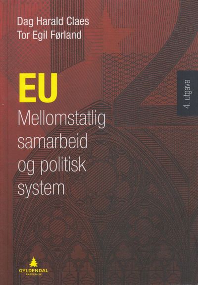EU. Mellomstatlig samarbeid og politisk system.