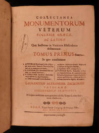 Collectanea monumentorum veterum ecclesiae Græcæ, ac Latinæ, quæ hactenus in Vaticana Bibliotheca delituerunt: tomus primus: Archelai Episcopi, Acta disputationis cum Manete Haeresiarcha latine ex antiqua versione