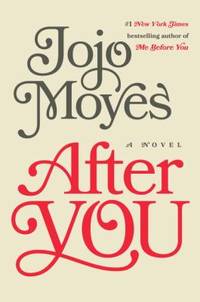 After You : A Novel