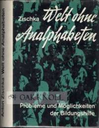 WELT OHNE ANALPHABETEN, PROBLEME UND MOGLICHKEITEN DER BILDUNGSHILFE
