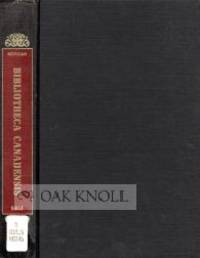 BIBLIOTHECA CANADENSIS: OR A MANUAL OF CANADIAN LITERATURE