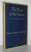 THE WAVE OF THE FUTURE A Confession of Faith