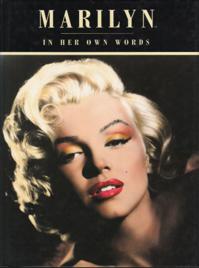 MARILYN IN HER OWN WORDS.