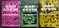 1. THE CRIPPLED TREE.  2. A MORTAL FLOWER.  3. BIRDLESS SUMMER. by Han Suyin.  (Elizabeth K C Comber, Born Rosalie Matilda Kuanghu Chow.)