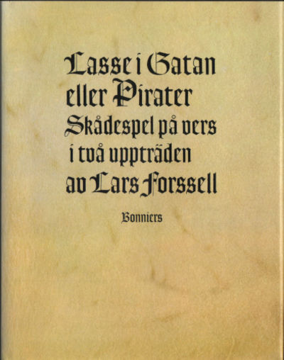 LASSE I GATAN ELLER PIRATER. Skådespel på vers i…