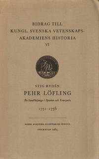 PEHR LÖFLING. En linnélärjunge i Spanien och…
