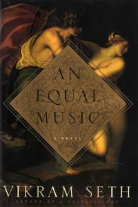 An Equal Music by Seth, Vikram - 1999