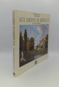 image of AUX JARDINS DE MEREVILLE Une Promenade Aux Jardins de Méréville Sous la IIIe République 1895-1905