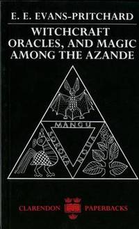 Witchcraft Oracles, and Magic Among the Azande