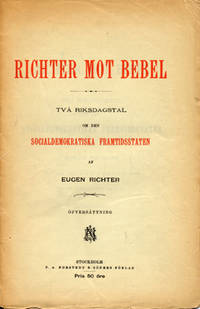 Richter mot Bebel. Två riksdagstal om den…