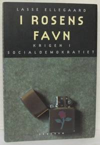 I rosens favn. Krigen i Socialdemokratiet.