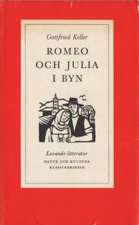 Romeo och Julia i byn och Fru Regel Amrain och…
