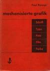 MECHANISIERTE GRAFIK. Schrift Typo Foto Film Farbe
