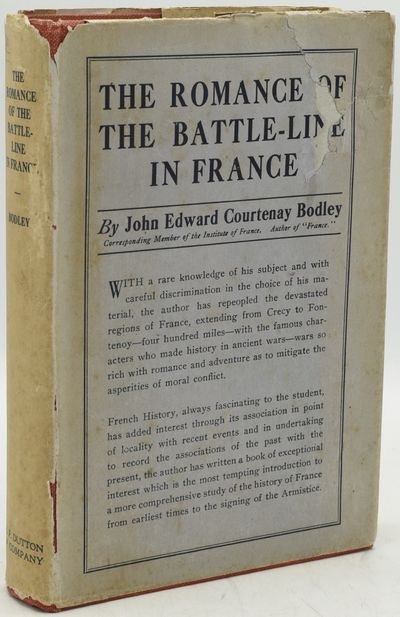 THE ROMANCE OF THE BATTLE-LINE IN FRANCE. WITH AN ADDITIONAL CHAPTER ON THE RESULTS OF THE LATE WAR AS AFFECTING OUR NATIONAL LIFE AND IMPERIAL INTERESTS