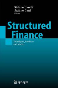 Structured Finance : Techniques, Products and Market