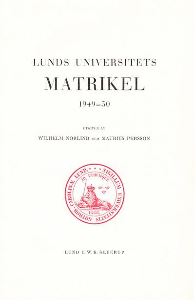 Lunds universitets matrikel 1949-50. Utg. av…