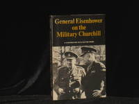General Eisenhower on the Military Churchill
