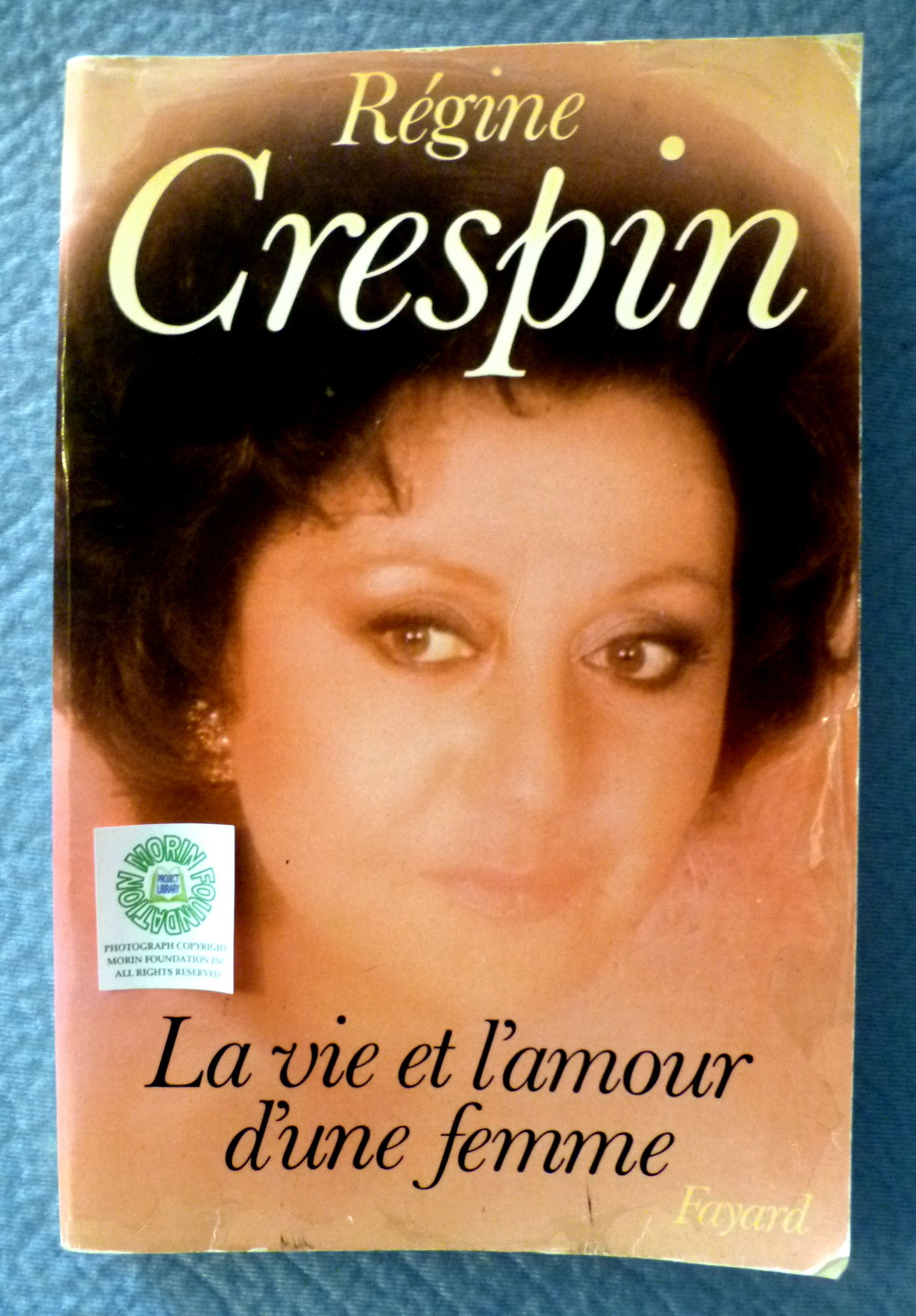 La Vie Et L Amour D Une Femme By Regine Crespin Paperback Signed 19 From Charity Bookstall Sku
