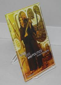image of Love, war and politics: it's all in the game... A baker's dozen of peoms, prose and essays