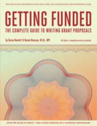 Getting Funded : The Complete Guide to Writing Grant Proposals