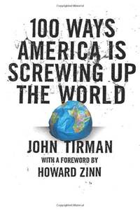 100 Ways America Is Screwing Up the World