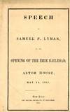 Speech of Samuel P. Lyman, on the Opening of the Erie Railroad, Astor House, May 14, 1851.