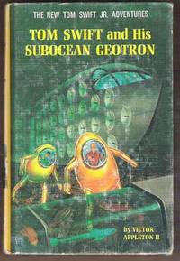 TOM SWIFT AND HIS SUBOCEAN GEOTRON by Appleton Ii, Victor - 1966