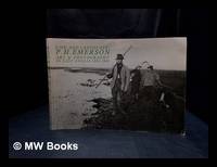 Life and landscape : art &amp; photography in East Anglia 1885-1900 / edited by Neil McWilliam and Veronica Sekules ; authors and contributors: Michael Brandon-Jones ... [et al.] by Emerson, P. H. (Peter Henry) (1856-1936) - 1986