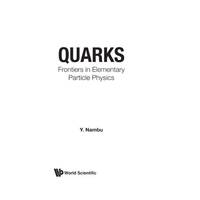 Quarks: Frontiers in Elementary Particle Physics