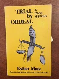 image of Trial by Ordeal; A Case History