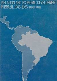 Inflation and economic development in Brazil, 1946-1963 Kahil, Raouf