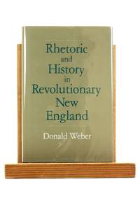 Rhetoric and History in Revolutionary New England