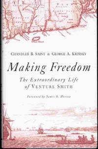 Making Freedom The Extraordinary Life of Venture Smith