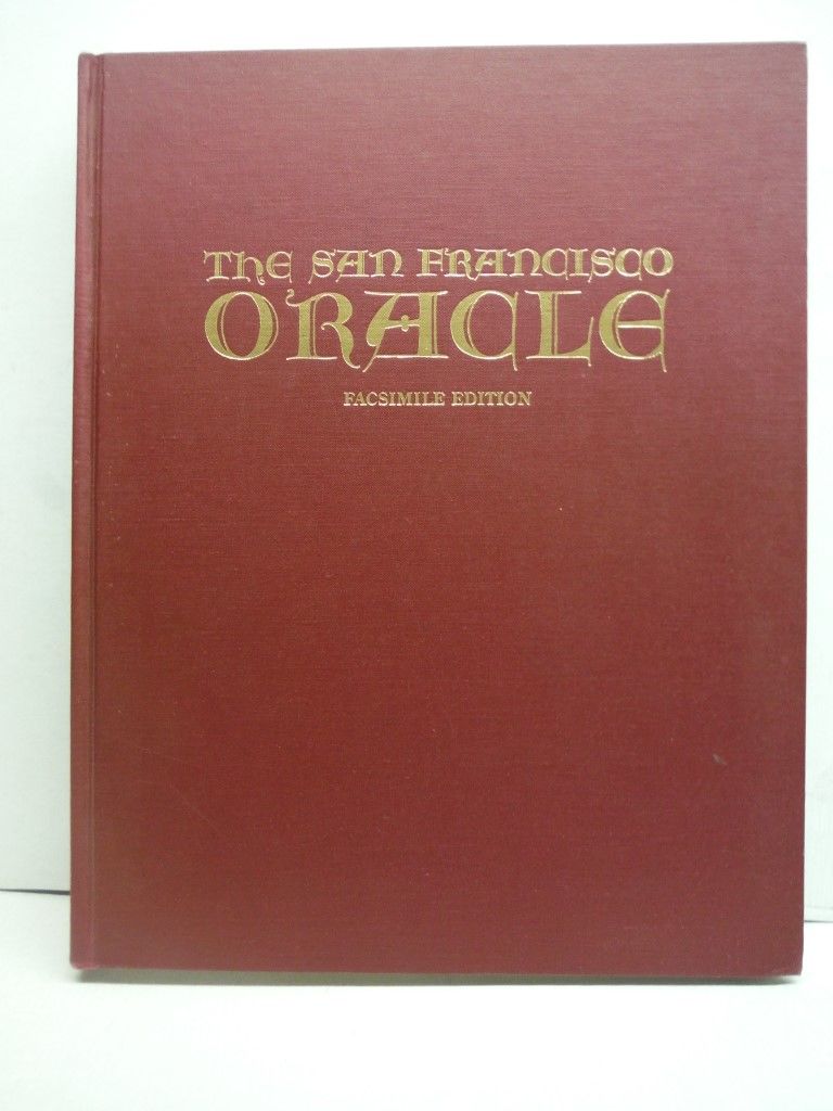 The San Francisco Oracle: Facsimile Edition by Allen Cohen