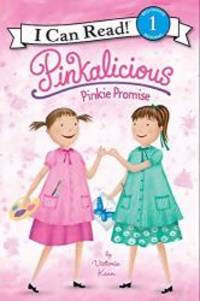 Pinkalicious: Pinkie Promise (I Can Read Level 1) by Victoria Kann - 2011-09-05