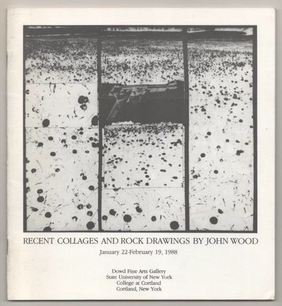 Recent Collages and Rock Drawings by John Wood