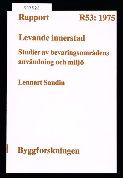 Levande innerstad. Studier av bevaringsområdens…