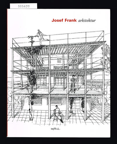 Josef Frank. Arkitektur. [...] Arkitekturmuseet…