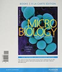 Microbiology: An Introduction, Books a la Carte Edition and Modified MasteringMicrobiology with Pearson eText &amp; ValuePack Access Card (12th Edition) by Gerard J. Tortora - 2015-09-08